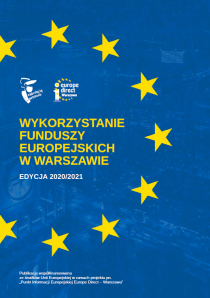 Wykorzystanie Funduszy Europejskich w Warszawie